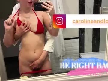 carolineandlover from Chaturbate is Freechat